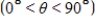 If   , find the value of θ in degrees   without the aid of a calculator. A) θ = 30° B) ​θ = 45° C) ​​θ = 90° D) ​​θ = 75° E) ​​θ = 15°