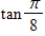 Find the value of given trigonometric function.Round your answer to four decimal places. ​   ​ A)    0.3142 B)    0.6142 C)    - 0.4142 D)    0.4142 E)    0.5142