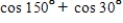 Use the sum-to-product formulas to find the exact value of the given expression. ​ ​   ​ A) ​   B) ​1 C) ​   D) -1 E) 0