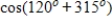 Find the exact value of the given expression.   A)    B)    C)    D)   