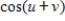 Find the exact value of   given that   and   .(Both u and v are in Quadrant II.)  A)    B)    C)    D)    E)   