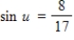 Find the exact value of   given that   and   .(Both u and v are in Quadrant II.)  A)    B)    C)    D)    E)   