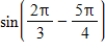 Find the exact value of the given expression.   A)    B)    C)    D)   