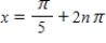 Solve the following equation. ​ Secx - 2 = 0 ​ A) ​   and   , where n is a integer B) ​   and   , where n is a integer C) ​   and   , where n is a integer D) ​   and   , where n is a integer E) ​   and   , where n is a integer