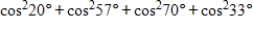 Use the cofunction identities to evaluate the expression below without the aid of a calculator.   A) 1 B) 2 C) -1 D) 0 E)   