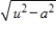 Use the trigonometric substitution u = a csc θ, where 0 < θ < π/2 and a > 0 to simplify the expression   . ​ A) a tan θ B) - a cot θ C) a csc θ D) a cos θ E) a cot θ