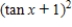 Multiply; then use fundamental identities to simplify the expression below and determine which of the following is not equivalent. ​   ​ A) ​   B) ​   C) ​   D) ​   E) ​  