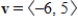 Use the vectors   ,   to find the indicated quantity.State whether the result is a vector or a scalar. ​   ​ A)    ; vector B)    ; vector C) -72; scalar D) 60; scalar E)    ; vector