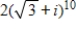 Use DeMoivre's Theorem to find the indicated power of the complex number.Write the result in standard form. ​   ​ A)    B)    C)    D)    E)   