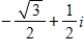 Find the fifth roots of   Write the roots in trigonometric form. A)    ​ B)    ​ C)    ​ D)    ​ E)   