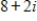 Find the absolute value of the complex number   . ​ A) ​   B) ​   C) ​68 D) ​   E) ​  