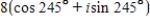 Find the standard form of the complex number shown below.Round answers to two decimal places.   A)    B)    C)    D)    E)   