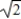 Find a cubic polynomial function f with real coefficients that has zeros 4 +   i and 4 -   i and has x-intercept [-2,0) . ​ A)    B)    C)    D)    E)   
