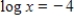Solve for x. ​   ​ A)    B) 0.0001 C)    D)    E) 1.386