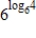 Simplify the expression. ​   ​ A) 4 B) 16 C) 24 D) 6 E) none of these