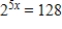 Use the One-to-One Property to solve the following equation for x.   A)    B)    C)    D)    E) 2