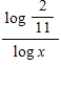 Rewrite the logarithm as a ratio of common logarithms. ​   ​ A)    B)    C)    D)    E) None of these