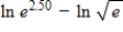 Find the exact value of   without using a calculator. A) 5 B) 2.5 C) 1.25 D) 2 E) 3