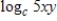 Assume that x, y, and c are positive numbers.Use the properties of logarithms to write the expression   in terms of the logarithms of x and y. ​ A)    B)    C)    D)    E)   