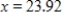 Evaluate the function at the indicated value of   .Round your result to three decimal places. ​   ​ A) 3.175 B) -2.076 C) -3.175 D) 2.076 E) 23.92