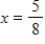 Evaluate the function at the indicated value of x.Round your result to three decimal places. ​ Function Value     ​ A)    B)    C)    D)    E)   