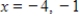 Use the One-to-One Property to solve the equation for x. ​   ​ A)    B)    C)    D)    E)   