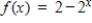 Sketch the graph of the function. ​   ​ A) ​   B) ​   C) ​   D) ​   E) ​  