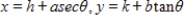 Using following result find a set of parametric equation of conic. ​ Hyperbola:   ​ Hyperbola: vertices:   ; foci:   ​ A)    B)    C)    D)    E)   