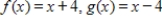 Find (f + g) (x) . ​   ​ A) 2x B) 4x C) -4x D) -2x E) 2x + 8