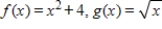 Find   and the domain of the composite function. ​   ​ A)    Domain of   : all real numbers x B)    Domain of   : all real numbers x C)    Domain of   : all real numbers x D)    Domain of   : all real numbers x E)    Domain of   : all real numbers x