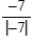 Evaluate the expression. ​   ​ A) -1 B) 9 C) 8 D) 1 E) 7