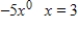 Evaluate the expression for the given value of x. ​   A) 0 B) -5 C) 5 D) 15 E) -15