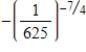 Evaluate the expression without using a calculator.   ​ A)    B)    C)    D) 78125 E) -78125
