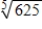 Use a calculator to approximate the number.(Round your answer to three decimal places.)    ​ A) 3.624 B) 3125.000 C) 25.000 D) 125.000 E) 630.000