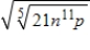 Write the expression as a single radical.Then simplify your answer.   A)    B)    C)    D)    E)   