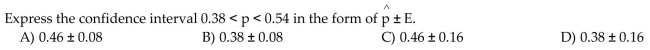 Express the confidence interval using the indicated format.