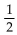 <strong>Which of the following cannot be a probability?</strong> A) 0 B) -1 C) 1 D)