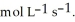 The combustion of ethylene proceeds by the reaction     (g)  + 3   (g)  → 2C   (g)  +   O(g)  When the rate of disappearance of   is 0.74 mol L<sup>-1</sup>   , the rate of disappearance of     is ________   A)  1.5 B)  0.49 C)  1.1 D)  2.2 E)  0.25