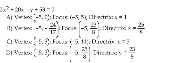 Find the vertex, the focus, and the directrix of the parabola.