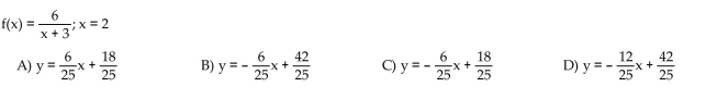Find the equation of the tangent line to the curve when x has the given value.