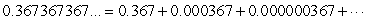 Use the fact that   and your knowledge of geometric series to find a fraction equal to  