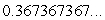 Use the fact that   and your knowledge of geometric series to find a fraction equal to  