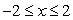 The following figure could be the slope field for the differential equation   for   and   .  