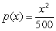 Which of the following could possibly be density functions? Select all that apply. A)    for   B)    for   C)    for  