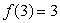 A certain function f is decreasing and concave down. In addition,   and   . Which of the following are possible values for   ? Select all that apply. A) 3 B) 4 C) 5 D) 6