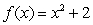 Let   . Write an equation for the line tangent to the graph of   at the point where x = 4.