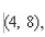 If a line has slope   and passes through the point   through which of the following points does the line also pass? A)    B)    C)    D)    E)   