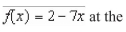 Find the slope   of the line tangent to the graph of the function   point   A)    B)    C)    D)    E)   