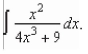 Find the indefinite integral   A)    B)    C)    D)    E)   