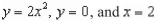 Find the volume of the solid generated by revolving the region bounded by the graphs of the equations   about the line   A)    B)    C)    D)    E)   